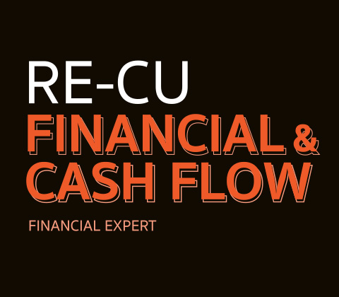 RE-CU FINANCIAL AND CASH FLOW